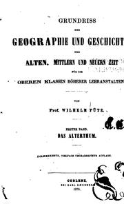Cover of: Grundriss der Geographie und Geschichte der alten: Mittlern und Neuern Zeit ... by Wilhelm Pütz