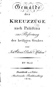 Cover of: Gemälde der Kreuzzüge nach Palästina zur Befreiung des Heiligen Grabes