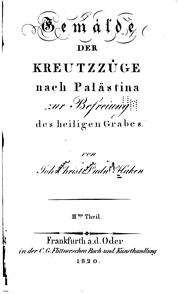 Gemälde der Kreuzzüge nach Palästina zur Befreiung des Heiligen Grabes by Johann Christian Ludwig Haken