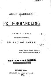 Cover of: Fri forhandling: Ymse stykkje (paa norsk og dansk) um tru tanke