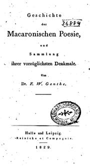 Cover of: Geschichte der macarouischen Poesie: Und Sammlung ihrer vorzüglichsten Denkmale