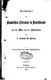 Cover of: Geschichte der komischen Literatur in Deutschland seit der Mitte des 18 ... by Friedrich Wilhelm Ebeling