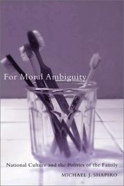 Cover of: For Moral Ambiguity: National Culture and the Politics of the Family