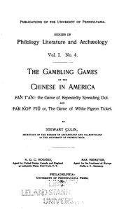 Cover of: The Gambling Games of the Chinese in America: Fán T'án: the Game of Repeatedly Spreading Out ...
