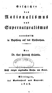 Cover of: Geschichte des Rationalismus und Supernaturalismus: Vornehmlich in Beziehung auf das Christenthum by Carl Friedrich Stäudlin
