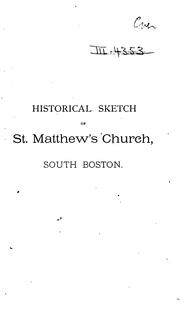 Cover of: The Growth of St. Matthew's Parish: A Discourse Delivered on Sunday Evening, June 26, 1887, in ...