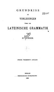 Cover of: Grundrias Xu Vorlesungen über die lateinische Grammatik by Ernst Willibald Emil Hübner