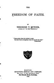Cover of: The Freedom of Faith | Theodore Thornton Munger