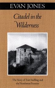 Cover of: Citadel in the wilderness by Jones, Evan, Jones, Evan