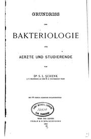 Cover of: Grundriss der Bakteriologie für Aerzte und Studierende by Samuel Leopold Schenk, Samuel Leopold Schenk