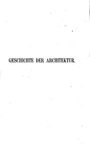 Cover of: Geschichte der Architektur: von den ältesten zeiten bis zur gegenwart dargestellt. Bd. 2 by Wilhelm Lübke