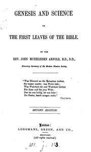 Cover of: Genesis and science; or, The first leaves of the Bible by John Muehleisen Arnold