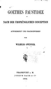 Cover of: Goethes Faustidee nach der ursprunglichen Conception