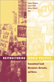 Cover of: Restructuring World Politics: Transnational Social Movements, Networks, and Norms (Social Movements, Protest, and Contention, V. 14)