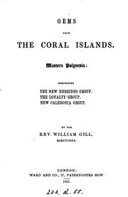 Cover of: Gems from the coral islands: Or Incidents of Contrast Between Savage and Christian Life of the ...