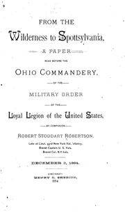 Cover of: From the Wilderness to Spottsylvania: A Paper Read Before the Ohio Commandery of the Military ...