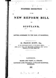 Cover of: Further Dissection of the New Reform Bill for Scotland ...