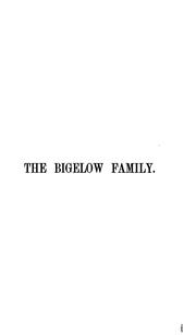 Cover of: Genealogy of the Bigelow Family of America: From the Marriage in 1642 of John Biglo and Mary ...