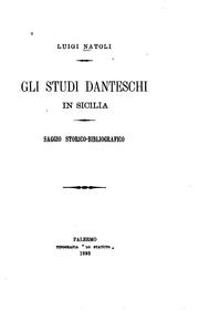 Cover of: Gli studi danteschi in Sicilia: saggio storico-bibliografico by Luigi Natoli