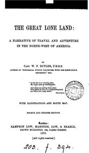 Cover of: The great lone land: the north-west of America. 4th and cheaper ed by Sir William Francis Butler