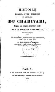 Cover of: Histoire morale: ci vile, politique et litté-raire du charivari, depuis son ...