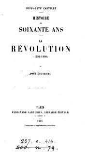 Cover of: Histoire de soixante ans: la Révolution, 1789-1800