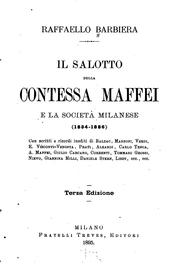 Cover of: Il salotto della contessa Maffei e la società milanese (1834-1886) by Raffaello Barbiera