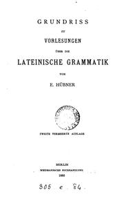 Cover of: Grundriss zu Vorlesungen über die lateinische Grammatik