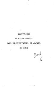 Cover of: Historire de l'etablissement des protestants français en Suède