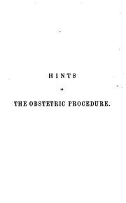 Hints in the Obstetric Procedure by William B. Atkinson