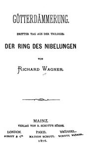 Cover of: Götterdämmerung: Dritter Tag aus der Trilogie: Der Ring des Nibelungen