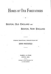Cover of: Homes of Our Forefathers in Boston, Old England, and Boston, New England