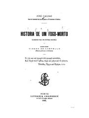 Cover of: Historia de um fogo-morto (subsidios para uma historia nacional): 1258-1848, Vianna do Castello ...