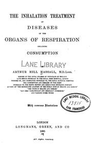 Cover of: The Inhalation treatment of diseases of the organs of respiration