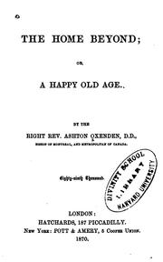 Cover of: The Home Beyond; Or, A Happy Old Age