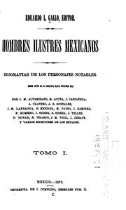 Cover of: Hombres ilustres mexicanos: Biografias de los personages notables desde antes de la conquista ... by Ignacio Manuel Altamirano