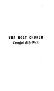 Cover of: The holy Church throughtout all the world