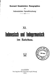 Cover of: Indonesisch und Indogermenisch im Satzbau by Renward Brandstetter