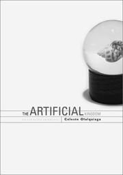 Cover of: The artificial kingdom by Celeste Olalquiaga