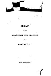 Cover of: Help to the knowledge and practice of psalmody
