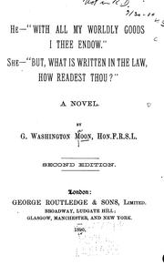 Cover of: He--"With All My Worldly Goods I Thee Endow," She--"But, what is Written in the Law, how Readest ...
