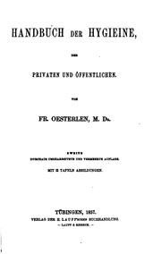 Cover of: Handbuch der Hygieine: Der privaten und öffentlichen by Friedrich Oesterlen, Friedrich Oesterlen