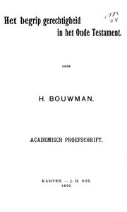 Het begrip gerechtigheid in het Oude Testament by Harm Bouwman