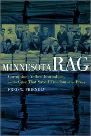 Cover of: Minnesota rag: corruption, yellow journalism, and the case that saved freedom of the press