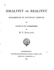 Idealitet og realitet: Redegjørelse og slutteligt gjensvar til digteren dr .. by Hans Vilhelm Kaalund