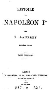 Cover of: Histoire de Napoléon ier: / par P. Lanfrey by Pierre Lanfrey