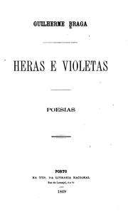 Heras e violetas: poesias by Guilherme Braga