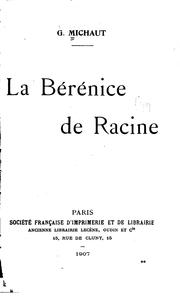 Cover of: G[ustave] Michaut: La Bérénice de Racine