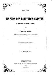 Cover of: Histoire du canon des Ecritures saintes dans l'Eglise chrétienne