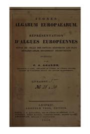 Cover of: Icones algarum europaearum: Représentation d'algues européennes suive de celle d'espèces ...